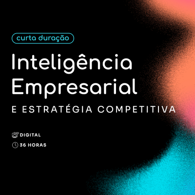 Inteligência empresarial e Estratégia Competitiva