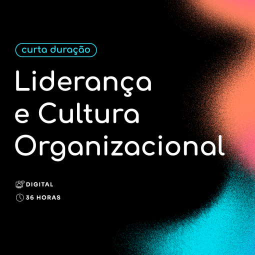 Liderança e Cultura Organizacional