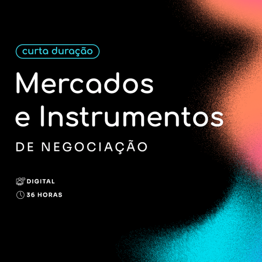 Mercados e Instrumentos de Negociação