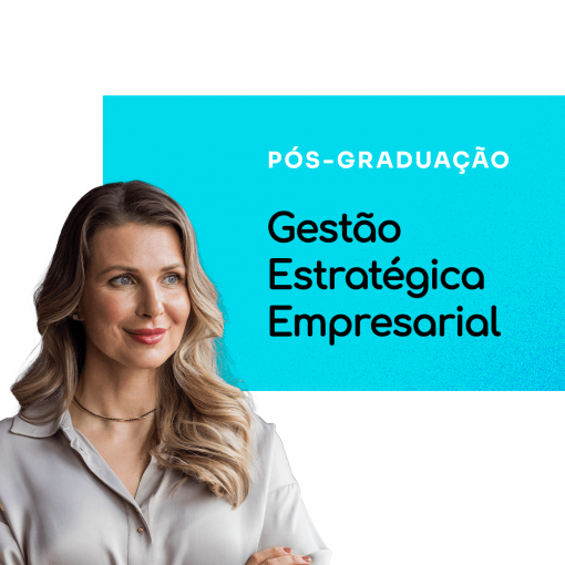 Pós-Graduação em Gestão Estratégica Empresarial - 6 meses