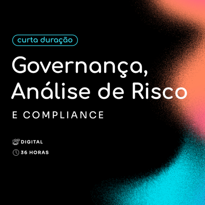 Governança, Análise de Risco e Compliance